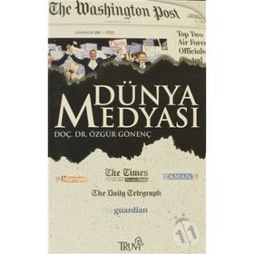 DÜNYA MEDYASI - ÖZGÜR GÖNENÇ