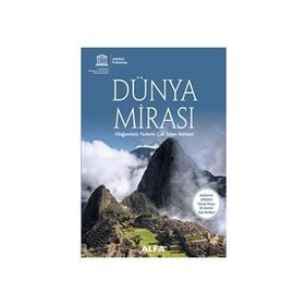 DÜNYA MIRASI OLAĞANÜSTÜ YERLERIN ÇOK SATAN REHBERI - KOLEKTIF