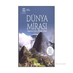 DÜNYA MIRASI OLAĞANÜSTÜ YERLERIN ÇOK SATAN REHBERI - KOLEKTIF