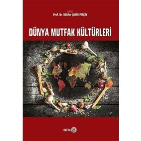 Dünya Mutfak Kültürleri - Beta Basım Yayım