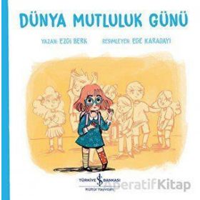 Dünya Mutluluk Günü - Ezgi Berk