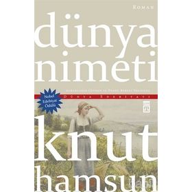 DÜNYA NIMETI - KNUT HAMSUN