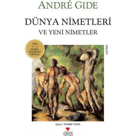 Dünya Nimetleri ve Yeni Nimetler - Andre Gide