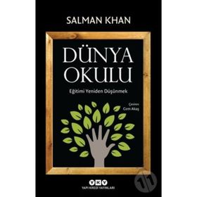 Dünya Okulu - Eğitimi Yeniden Düşünmek - Salman Khan