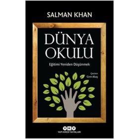 Dünya Okulu - Eğitimi Yeniden Düşünmek - Salman Khan