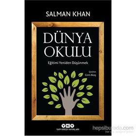 Dünya Okulu - Eğitimi Yeniden Düşünmek - Salman Khan