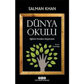 Dünya Okulu - Eğitimi Yeniden Düşünmek - Salman Khan