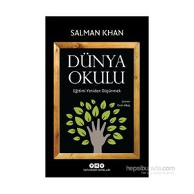 Dünya Okulu - Eğitimi Yeniden Düşünmek - Salman Khan