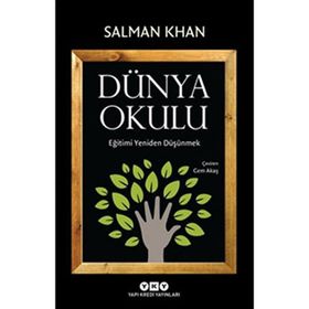 Dünya Okulu - Eğitimi Yeniden Düşünmek - Salman Khan