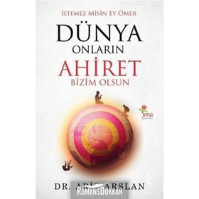 Dünya Onların Ahiret Bizim Olsun - Arif Arslan