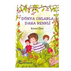 DÜNYA ONLARLA DAHA RENKLI - KEMAL ÖZER