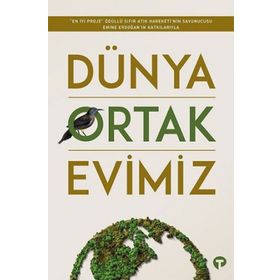 Dünya Ortak Evimiz - Sümeyra M. Kılınç