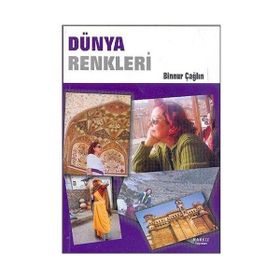 DÜNYA RENKLERI - BINNUR ÇAĞLIN