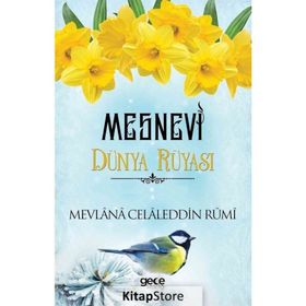 Dünya Rüyası - Mesnevi - Mevlana Celaleddin Rumi
