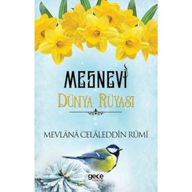 Dünya Rüyası - Mesnevi - Mevlana Celaleddin Rumi