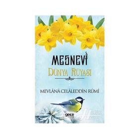 Dünya Rüyası - Mesnevi - Mevlana Celaleddin Rumi