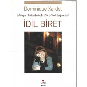 DÜNYA SAHNELERINDE BIR TÜRK PIYANISTI İDİL BIRET - DOMINIQUE XARDEL