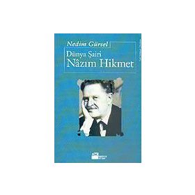Dünya Şairi Nazım Hikmet - Nedim Gürsel