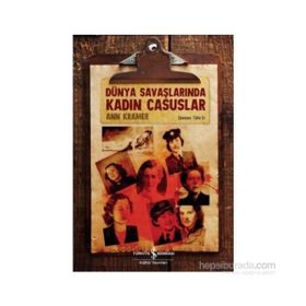 Dünya Savaşlarında Kadın Casuslar - Ann Kramer
