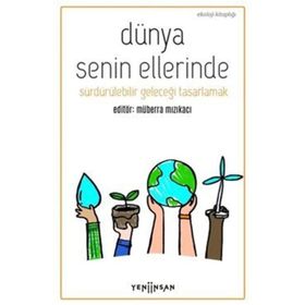 Dünya Senin Ellerinde Müberra Mızıkacı