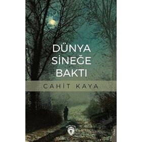 Dünya Sineğe Baktı Cahit Kaya