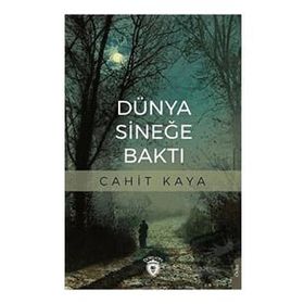 Dünya Sineğe Baktı Cahit Kaya