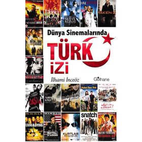 Dünya Sinemalarında Türk İzi - ilhami inceoz