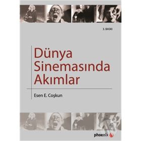 DÜNYA SİNEMASINDA AKIMLAR - ESIN COŞKUN