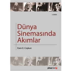 DÜNYA SİNEMASINDA AKIMLAR - ESIN COŞKUN