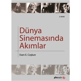DÜNYA SİNEMASINDA AKIMLAR - ESIN COŞKUN