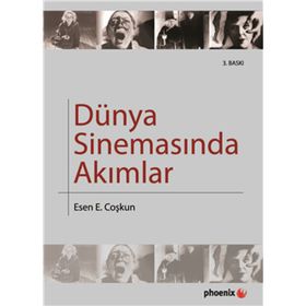 DÜNYA SİNEMASINDA AKIMLAR - ESIN COŞKUN