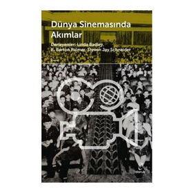 Dünya Sinemasında Akımlar - Steven Jay Schneider R. Barton Palmer