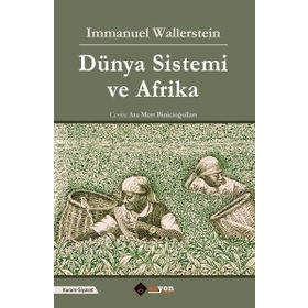 Dünya Sistemi ve Afrika / Immanuel Wallerstein