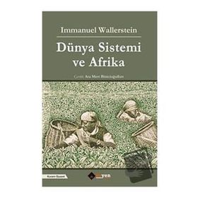 Dünya Sistemi ve Afrika / Immanuel Wallerstein