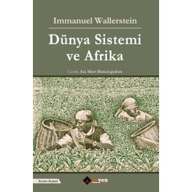 Dünya Sistemi ve Afrika / Immanuel Wallerstein