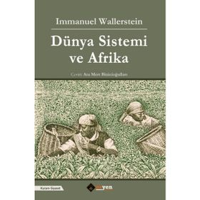 Dünya Sistemi ve Afrika / Immanuel Wallerstein