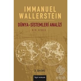 DÜNYA SISTEMLERI ANALIZI BIR GİRİŞ - IMMANUEL WALLERSTEIN