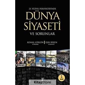 DÜNYA SIYASETI VE SORUNLAR - KEMAL GIRGIN;IŞIK BIREN