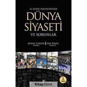 DÜNYA SIYASETI VE SORUNLAR - KEMAL GIRGIN;IŞIK BIREN