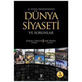 DÜNYA SIYASETI VE SORUNLAR - KEMAL GIRGIN;IŞIK BIREN