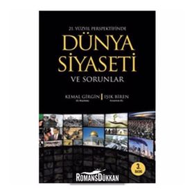 DÜNYA SIYASETI VE SORUNLAR - KEMAL GIRGIN;IŞIK BIREN