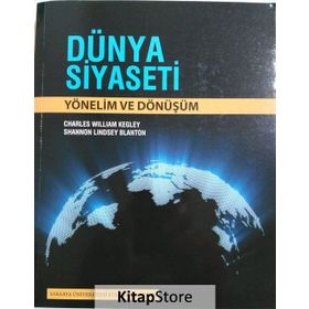Dünya Siyaseti Yönelim ve Dönüşüm - Shannon Lindsey Blanton Charles William Kegley