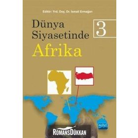 Dünya Siyasetinde Afrika 3 - Ali Murat Kurşun Ramazan Özey Sait Yılmaz Murat Aktaş Volkan İpek Zeynep Kaya Hakan Aydın İsmail Ermağan Asena Boztaş Atanur Kara Bahtiyar Dursun Cihan Daban Elem Eyrice Tepeciklioğlu Gonca Oğuz GÖK Oktay Salih Akbay