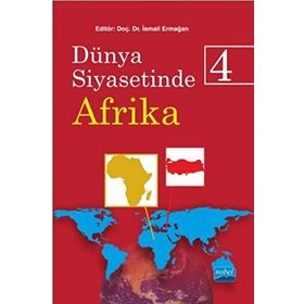 Dünya Siyasetinde Afrika 4 - İsmail Ermağan