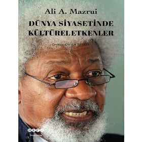 Dünya Siyasetinde Kültürel Etkenler - Ali A. Mazrui