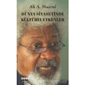 Dünya Siyasetinde Kültürel Etkenler - Ali A. Mazrui