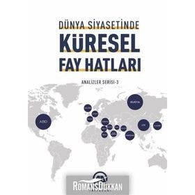 Dünya Siyasetinde Küresel Fay Hatları - Kollektif