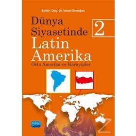 Dünya Siyasetinde Latin Amerika 2 - İsmail Ermağan