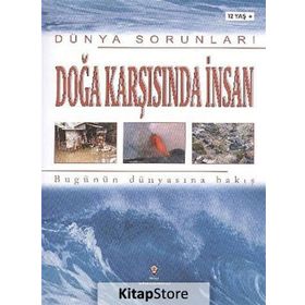 Dünya Sorunları Doğa Karşısında İnsan - Antony Mason