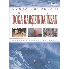 Dünya Sorunları Doğa Karşısında İnsan - Antony Mason
